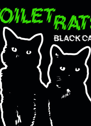 the album cover for Toilet Rats - Black Cats