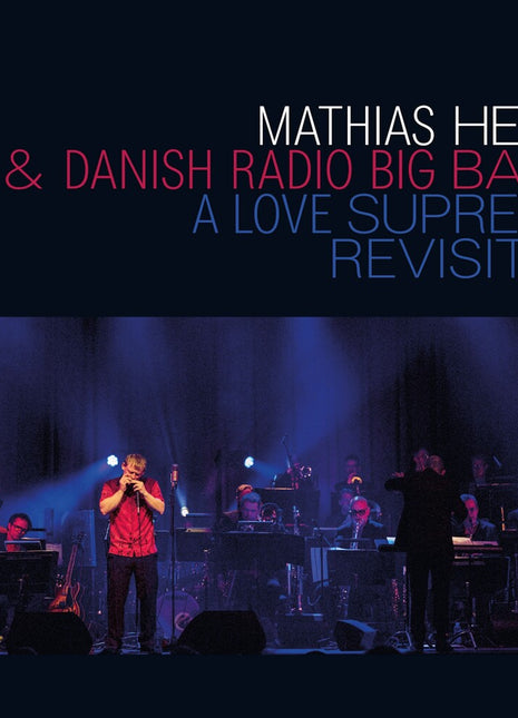 the album cover for Mathias & Danish Radio Big Band Heise - Love Supreme Revisited