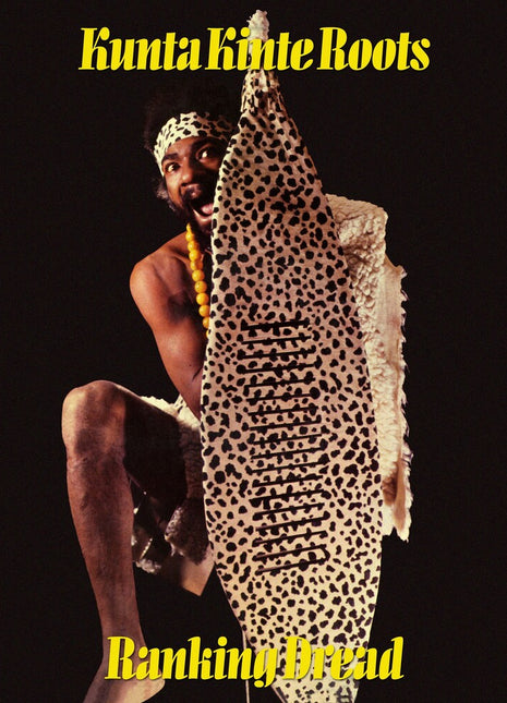 the album cover for Ranking Dread - Kunta Kinte Roots