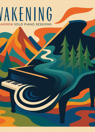 the album cover for Chris Andrew - Awakening Solo Piano Sessions (Can)