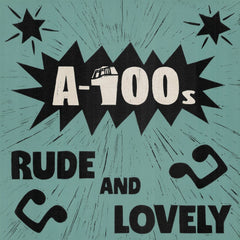the album cover for A-100s - Rude & Lovely - Colored Vinyl [Colored Vinyl] (Uk)