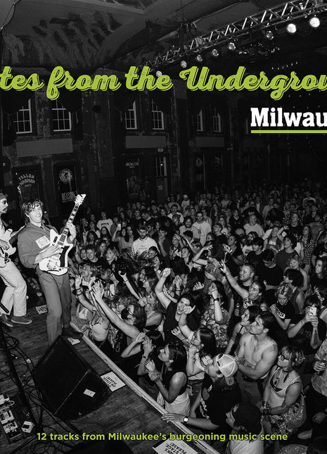 the album cover for Notes From Underground Vol. 1 Milwaukee / Var - Notes From Underground Vol. 1 Milwaukee / Var