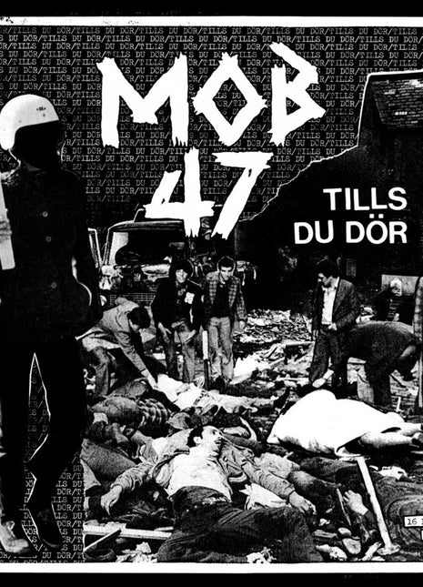 the album cover for Mob 47 - Tills Du Dor