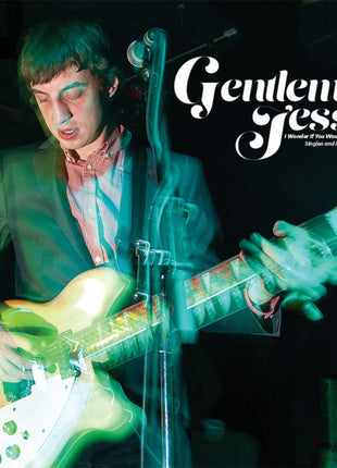 the album cover for Gentleman Jesse - I Wonder If You Would Even Notice: Singles and Rarities
