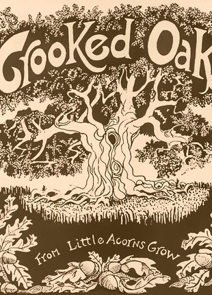 the album cover for Crooked Oak - From Little Acorns Grow
