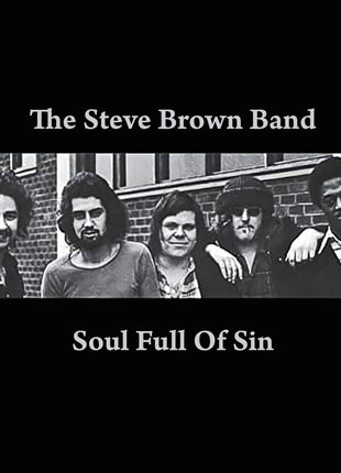 the album cover for Steve Brown Band - Soul Full of Sin