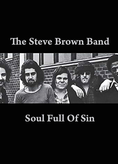 the album cover for Steve Brown Band - Soul Full of Sin