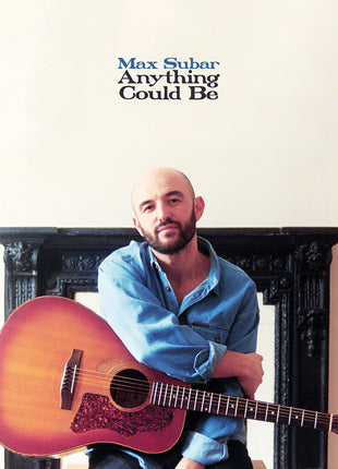 the album cover for Max Subar - Anything Could Be