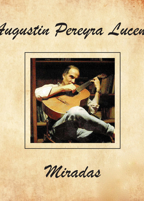 the album cover for Pereyra Lucena, Augustin - Miradas
