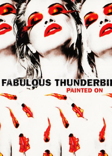 the album cover for Fabulous Thunderbirds - Painted on (translucent Red Vinyl/limited Edition)