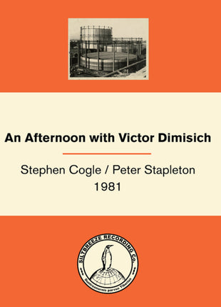 the album cover for Stephen & Peter Stapleton 1981 Cogle - Afternoon With Victor Dimisich