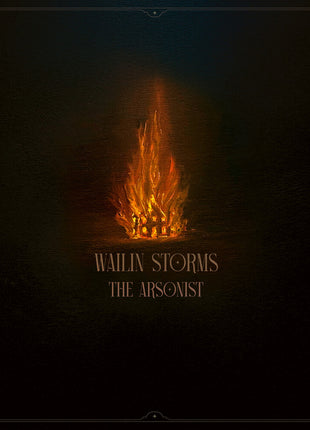 the album cover for Wailin' Storms - Arsonist