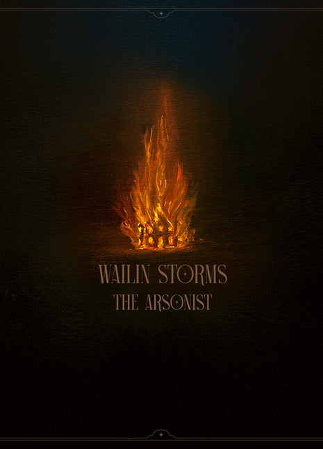 the album cover for Wailin' Storms - Arsonist