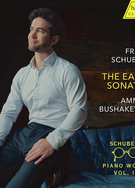 the album cover for Ammiel Bushakevitz - Schubert: Pno Works Vol. 4 - Early Sonatas