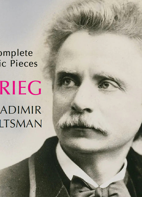 the album cover for Vladimir Feltsman - Grieg: Complete Lyric Pieces