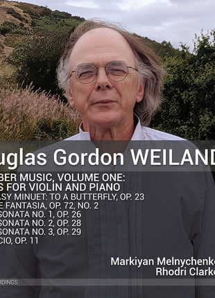 the album cover for Markiyan Melnichenko - Douglas Gordon Weiland: Chamber Music Vol. 1