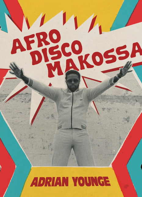 the album cover for Adrian Younge - Afro-Disco Makossa