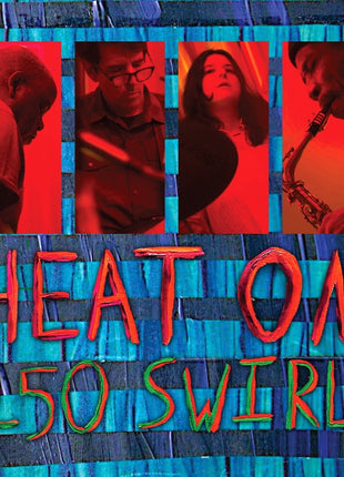 the album cover for Heat On - 150 Swirl