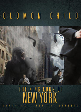 the album cover for Solomon Childs - King Kong Of New York