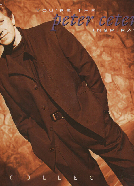 the album cover for Peter Cetera - You're the Inspiration - a Collection (clear Red Vinyl/anniversary Edition)