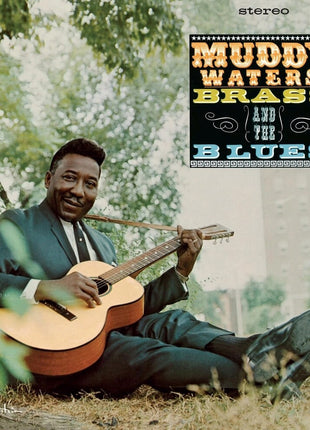 the album cover for Muddy Waters - Muddy, Brass and the Blues (chess Acoustic Sounds Series) [180 Gram]
