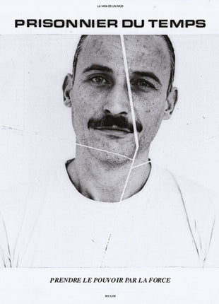 the album cover for Prisonnier Du Temps - Prendre Le Pouvoir Par La Force