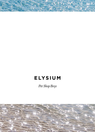 the album cover for Pet Shop Boys - Elysium (2017 Remaster)