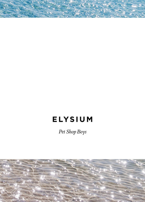 the album cover for Pet Shop Boys - Elysium (2017 Remaster)
