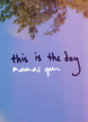 the album cover for Mamas Gun - This Is The Day (Full Band Version)