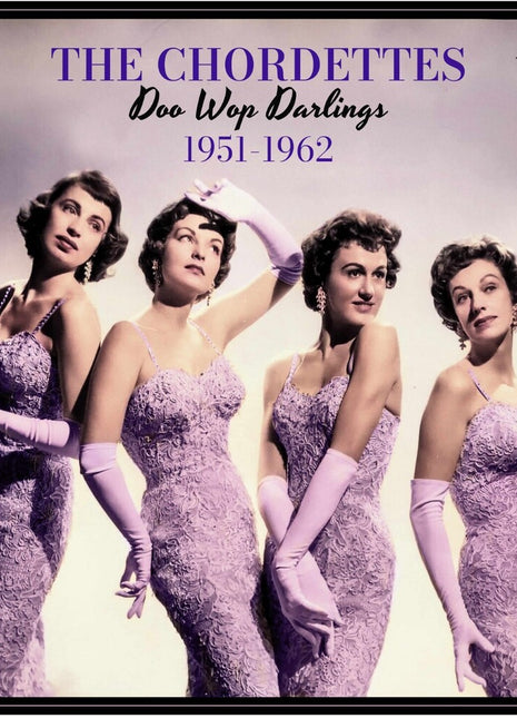 the album cover for Chordettes - Doo Wop Darlings: 1951-62