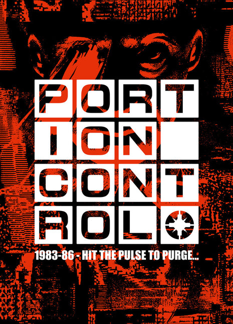 the album cover for Portion Control - 1983-86: Hit the Pulse To PurgeÃ¢Â€Â¦ [4CD]