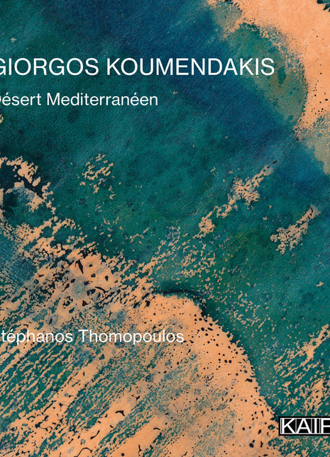the album cover for Various Artists - Giorgos Koumendakis: Desert Mediterraneen