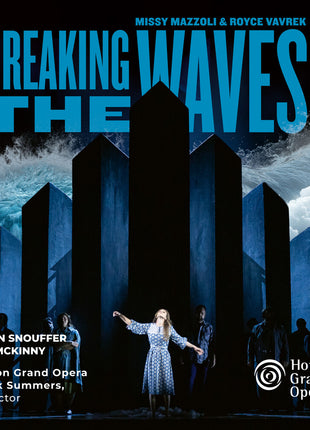 the album cover for Houston Grand Opera / Patrick Summers - Mazzoli: Breaking The Waves