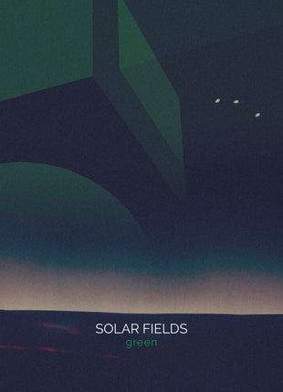 the album cover for Solar Fields - Green [2LP]