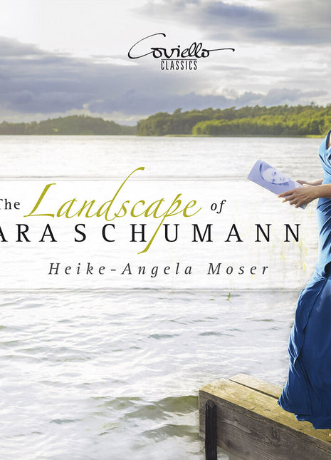 the album cover for Heike-angela Moser - Landscape of Clara Schumann