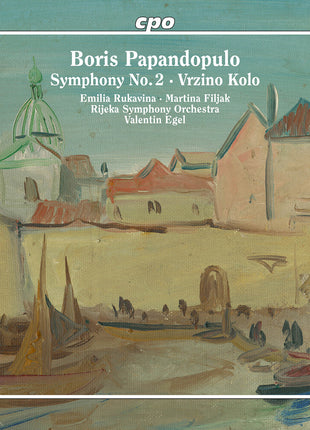 the album cover for Emilia / Martina Filjak / Rijeka Symphony Orchestra / Valentin Egel Rukavina - Boris Papandopulo: Symphony No. 2 / Vrzino Kolo