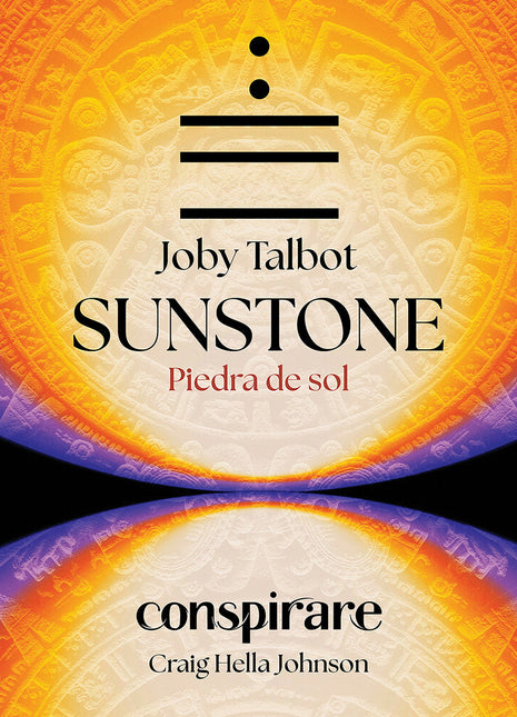 the album cover for Conspirare / Thomas Burrit / Craig Hella Johnson - Joby Talbot: Sunstone (piedra De Sol)