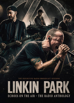 the album cover for Linkin Park - Echoes On The Air - Radio Anthology (Box)