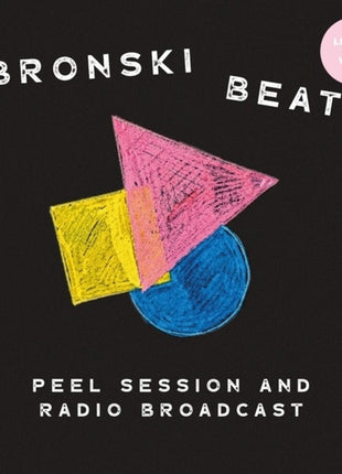 the album cover for Bronski Beat - Peel Session & Radio Broadcast 84-85 [Pink Vinyl]