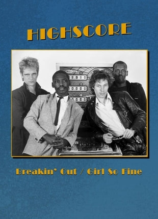 the album cover for Highscore - Breakin Out/girl So Fine