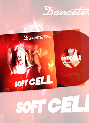 the album cover for Soft Cell - Danceteria [Indie Exclusive] Clear Red [Clear Vinyl] (Red) [Indie Exclusive]