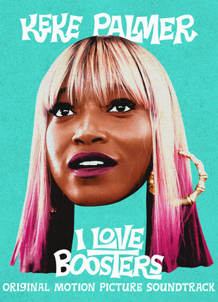 the album cover for Keke Palmer - I Love Boosters / O.S.T.