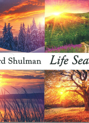 the album cover for Richard Shulman  Trio - Life Seasons [Digipak]
