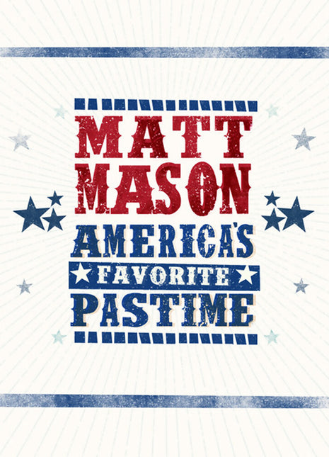 the album cover for Matt Mason - America's Favorite Pastime (Mod)