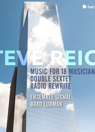 the album cover for Ensemble Signal / Brad Lubman - Reich: Music For 18 Musicians [Reissue]