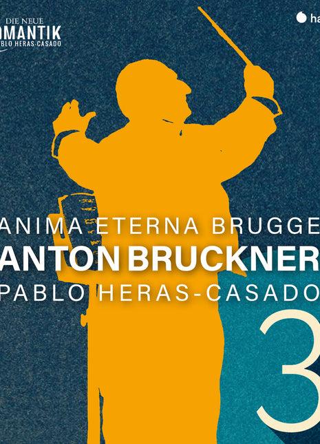 the album cover for Anima Eterna / Heras-Pablo Casado - Bruckner: Symphony No. 3 Wagner Symphony