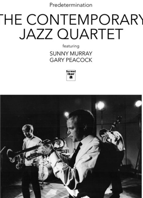 the album cover for Contemporary Jazz Quartet / Sonny Murray - Predetermination