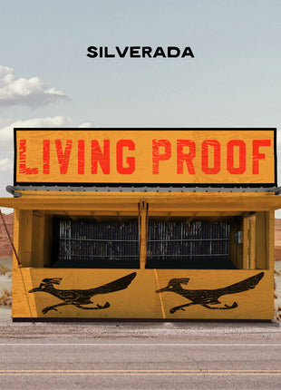 the album cover for Silverada - Living Proof