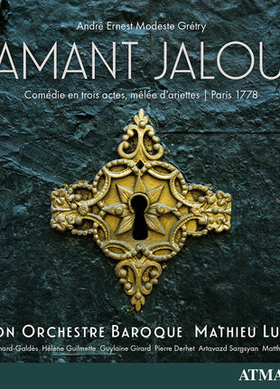 the album cover for Mathieu Lussier - Gretry: L'amant Jaloux