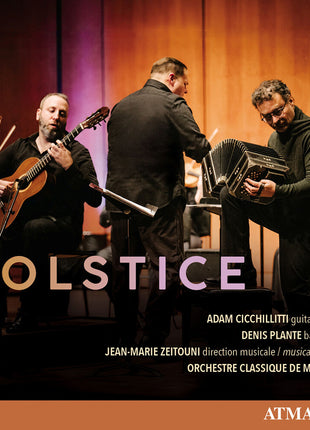 the album cover for Adam Cicchillitti / Denis Plante / Orchestre Classique De Montreal / Jean-marie Zeitouni - Solstice